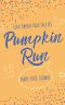 [Castlewood High Tales 01] • Pumpkin Run